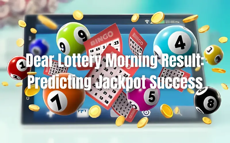 dear lottery morning result