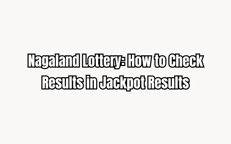 nagaland lottery